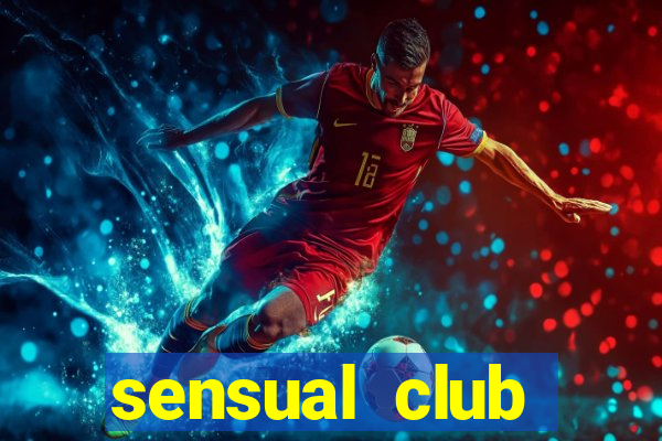 sensual club esporte interativo
